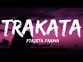 Ptazeta,Farina - Trakata (Lyrics)