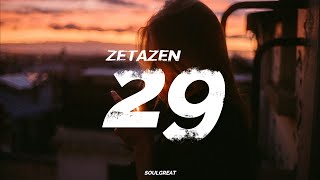 Zetazen - 29 || LETRA 🖤