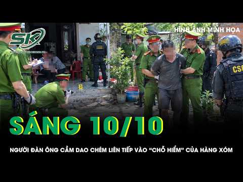 October 10 Morning: Man attacks neighbor, striking "vulnerable areas" repeatedly with a coconut m...