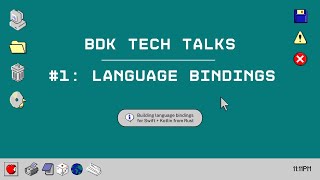 BDK Technical Talks #1: BDK Language Bindings