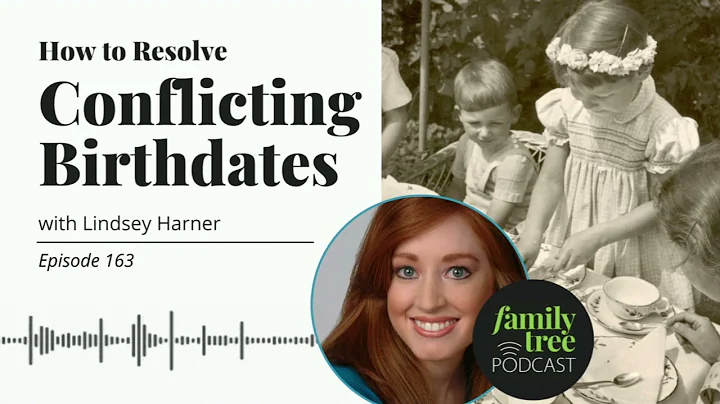 Resolving Conflicting Birthdates with Lindsey Harner