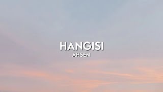 ahsen - hangisi (lyrics video)