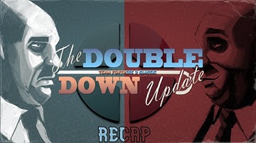 TF2C: The Double Down Update Recap
