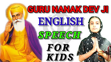 GURU NANAK DEV JI Speech In English For Kids | Speech on GURU NANAK DEV JI In English for kids