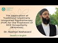 The application of islamic psychotherapy for the treatment of ocddr hooman keshavarzi