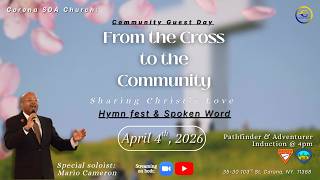 "JOURNEY TO THE CROSS" Community Guest Day | CSDAC | April 4, 2026 | Soloist: Elder Mario Cameron