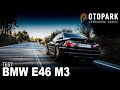 BMW E46 M3 | TEST