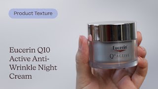 Eucerin Q10 Active Anti-Wrinkle Night Cream Texture | Care to Beauty