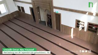 Ustadh Omar Abu Youssef - Het belang van Al-'Aqeedah (De geloofsleer) - NL