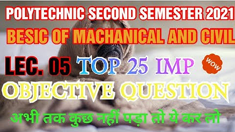 05 TOP 25 OBJECTIVE QUESTION BMCE /GEANRAL ENGINEERING POLYTECHNIC @inspirelearning3.0