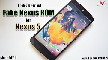 [In-depth Review] Fake Nexus ROM for Nexus 5 (Android 7.1) {NDE63V}