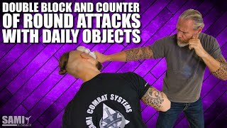 SDS - Double block and counter of round attacks with daily objects