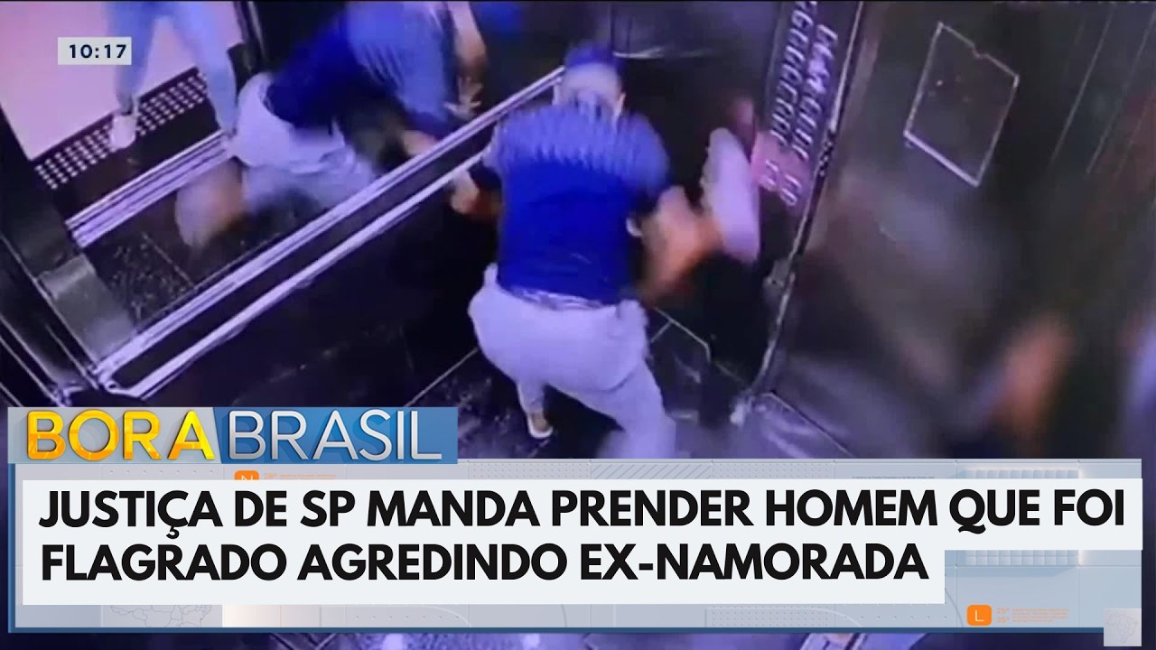 Justiça manda prender homem que agrediu ex em elevador | Bora Brasil