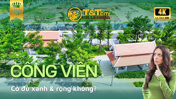 BAY THẤP XEM CÔNG VIÊN, KÊNH VÀ PHÂN KHU SẮP MỞ BÁN - DỰ ÁN T&T CITY MILLENNIA, LONG HẬU, CẦN GIUỘC