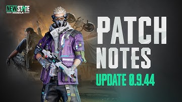 Patch Notes (v0.9.44) | NEW STATE MOBILE