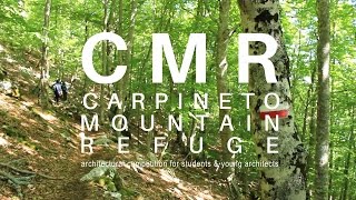 CMR Carpineto Mountain Refuge  architectural competition