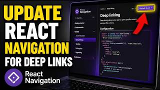 How to update React Navigation for deep link routing - Step By Step