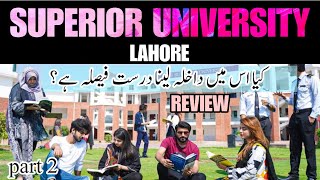 Superior University Lahore | Life at Superior University | Admission Guidance | Degree value