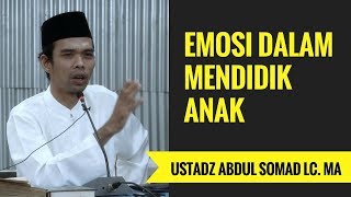 Emosi Dalam Mendidik Anak - Ustadz Abdul Somad Lc. MA