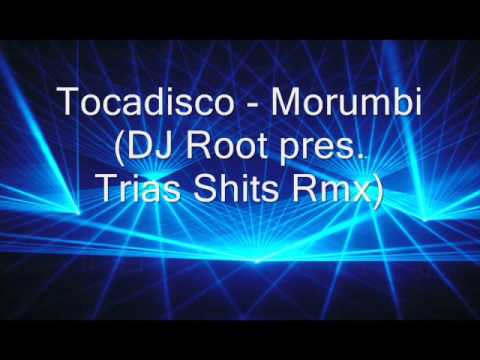 Tocadisco - Morumbi (DJ Root pres. Trias Shits Rmx)