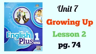 YEAR 5 ENGLISH PLUS 1: UNIT 7 - GROWING UP | LESSON 2 | PAGE 74