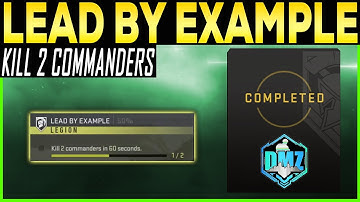 DMZ LEAD BY EXAMPLE MISSION GUIDE - Kill 2 Commanders in 60 Seconds  Easy and Fast - DMZ Tips