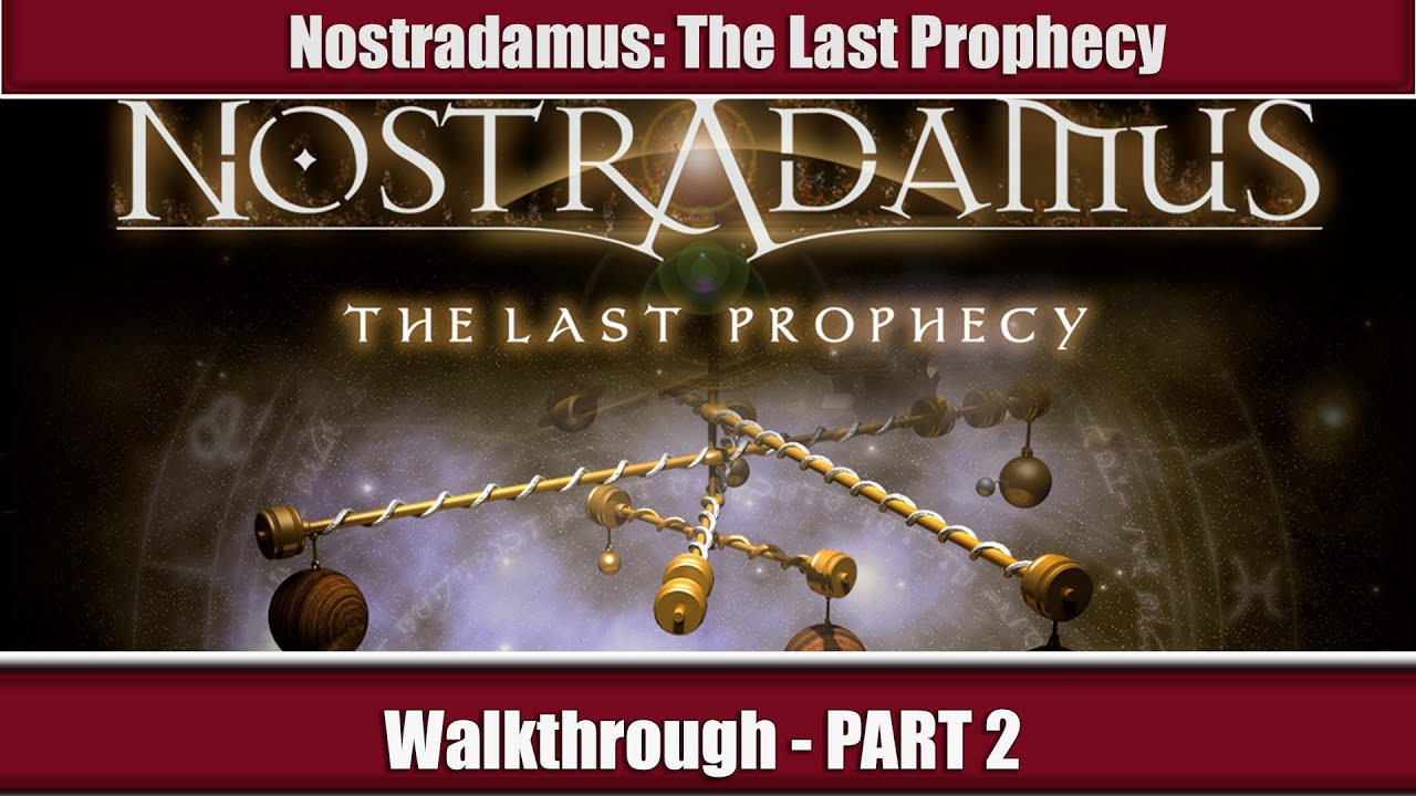 Предсказание часть 1. Нострадамус игра. Nostradamus: the last Prophecy. Нострадамус игры с мальчиком. Нострадамус цифры игра.