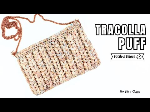 Tracolla Puff - Uncinetto facile & veloce