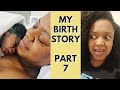 Finally meeting my baby! Birth Story Part 7