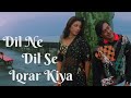 Dil Ne Dil Se Iqrar Kiya - Haqeeqat | Ajay Devgn & Tabu | Hariharan & Alka Yagnik | 90's Love