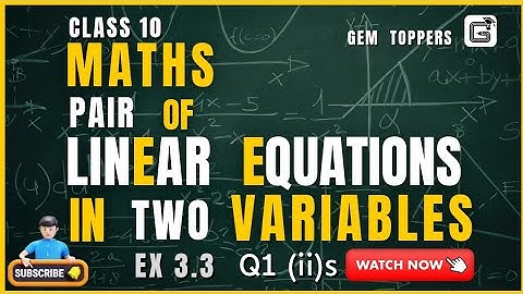 10 | Maths | Linear Equations in two Variables |  Ex 3.3 | Q1 (ii) S  #gemtoppers