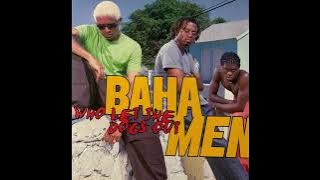 Baha Men - You All Dat
