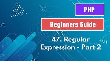 47. Regular Expression - Part 2 | PHP Tutorial for Beginners | PHP Bangla Tutorial