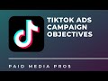 TikTok Campaign Objectives