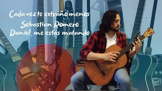 How to Play "Cada vez te extraño menos" by Sebastian Romero, Daniel, me estás matando | Tutorial