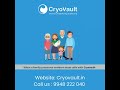 What is Stem Cell Banking? Complete Guide for Parents | Cryovault India