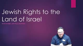 Do the Jewish People have a Right to Govern the Land of Israel?