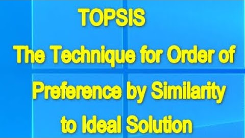 Topsis Tutorial in Excel for Beginners: Part 1/4