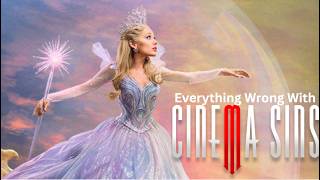Everything Wrong With CinemaSins: Wicked: For Good