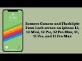 Remove Camera and Flashlight from Lockscreen on iPhone 12, 12 Pro Max, 11, 11 Pro Max, X, XS Max
