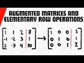 Understanding Augmented Matrices and Row Operations