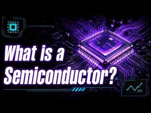 What Is a Semiconductor? The Brain Behind Every Gadget