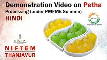 Demonstration Video on Petha Processing (under PMFME Scheme) - HINDI