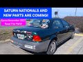 Saturn Nationals & New Parts Coming! Some November 2027 Road Trip Plans!