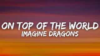 Imagine Dragons - On Top Of The World (Lyrics) Resimi