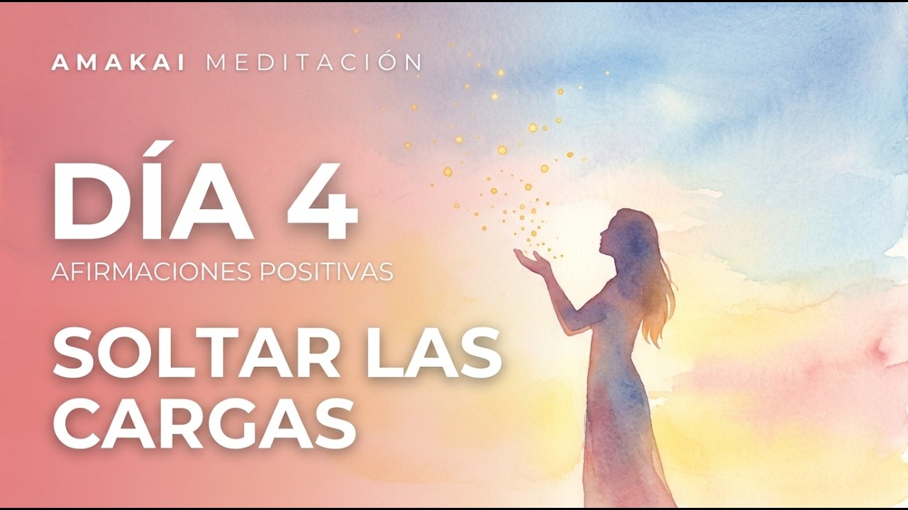Soltar la Culpa  Afirmaciones 20 min · Reto 7 Días, Día 4 🍃
