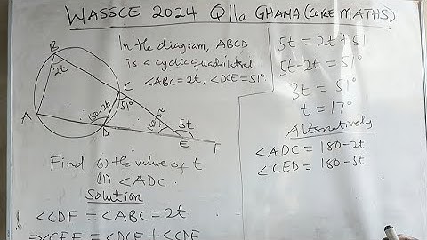 Core Maths WASSCE 2024 Ghana Q11a on Circle Theorems.