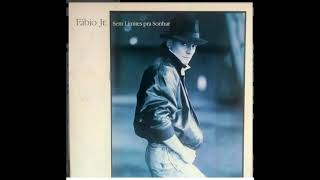 Fabio Jr.  -  Sem Limites Pra Sonhar - 1986    Full Album