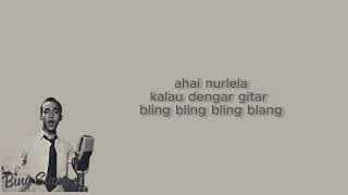 Nurlela - Bing Slamet | Lyrics