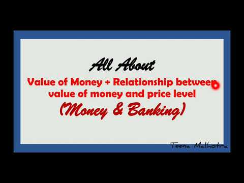 Value Of Money And Relationship Between Value Of Money And Price Level